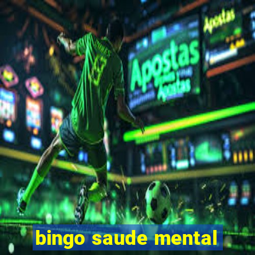 bingo saude mental